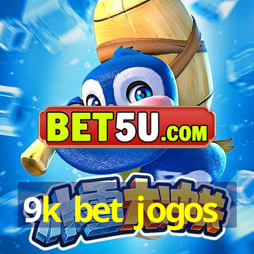 9k bet jogos